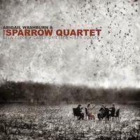 Abigail Washburn & The Sparrow Quartet - Abigail Washburn & The Sparrow Quartet
